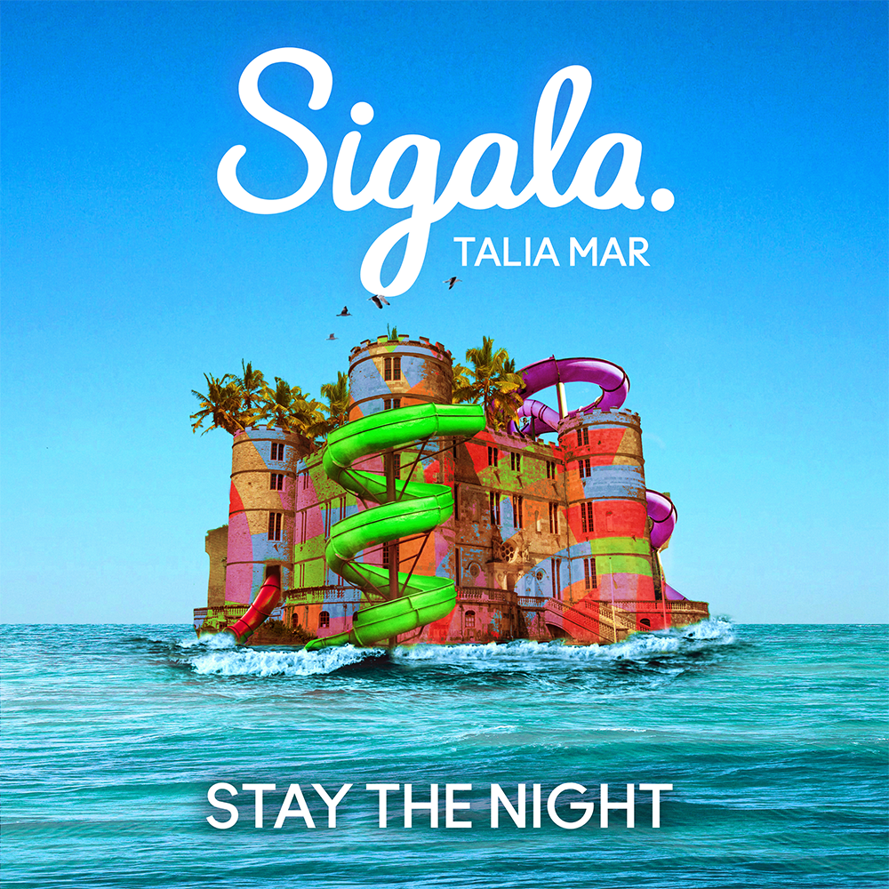 Sigala - Stay the Night
